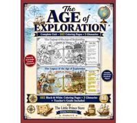 Age of Exploration Activities & Coloring Pages: European Explorers Unit Bundle - 102 Pages!: Complete Unit: 102 Black-&-White Coloring Pages, 3 ... Studies Lessons & Homeschool, Grades 4-8