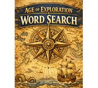 Age of Exploration Word Search Puzzle Book for Teens & Adults: 100 Challenging Puzzles with Fun Facts About Famous Explorers, Voyages & Discoveries (History for Everyone)