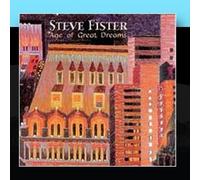 Age of Great Dreams by Steve Fister