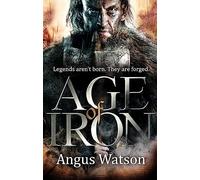 Age of Iron (The Iron Age Trilogy)