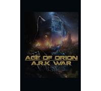 Age of Orion: ARK War (Age of Auxil)