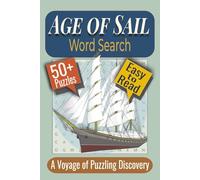 Age of Sails Word Search Puzzle Book: Puzzles featuring Ships, Navigation, and Seamanship