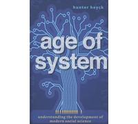 Age of System - Understanding the Development of Modern Social Science