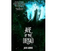 Age of the Dryad: An Epic Fantasy Adventure: 2 (The Dark Oak Chronicles)