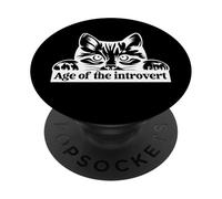 Age Of The Introvert Shy Cat Funny Introvert Joke Sarcastic PopSockets Adhesive PopGrip