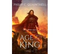 Age of the King : (The Echoes Saga: Book 6)