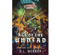 Age of the Undead: A Zombicide Black Plague Novel (Zombicide 1 Paperback Original)