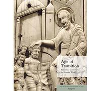 Age of Transition: Byzantine Culture in the Islamic World (Fashion Studies)