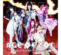AGE OF ZOC/DON'T TRUST TEENAGER(シングルCD+DVD)
