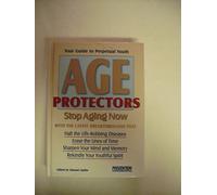 Age Protectors: Stop Aging Now!