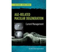 Age-Related Macular Degeneration : Current Management