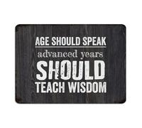 Age Should Speak; Advanced Years Should Teach Wisdom Metal Sign 10x14 Inch Vintage Restaurants Entryway Shop Home Décor Metal Plaque Wall Art Plaques for Coffee Bar