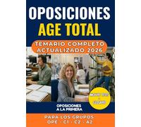 AGE TOTAL: Temario Actualizado para Oposiciones a la Administración General del Estado OPE, C1, C2 y A2 en un Solo Volumen