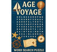 Age Voyage Word Search Puzzle Book: Large Print for Adults, A Fun And Relaxing Way to Boost Your Brain While Exploring History