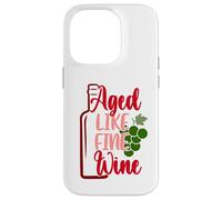 Aged Like Fine Wine Case for iPhone 14 Pro