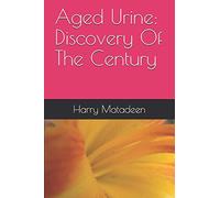 Aged Urine: Discovery Of The Century
