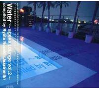 Ageha: Lounge Water 2 / Various