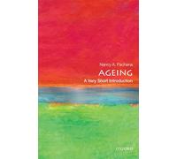 Ageing: A Very Short Introduction (Very Short Introductions)