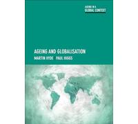 Ageing and globalisation (Ageing in a Global Context)