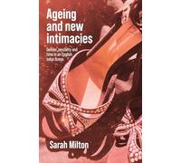 Ageing and New Intimacies: Gender, Sexuality and Temporality in an English Salsa Scene