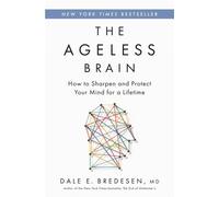 AGELESS BRAIN by BREDESEN, DALE E. Hardback Self Help Business