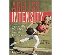 Ageless Intensity: High-Intensity Workouts to Slow the Aging Process