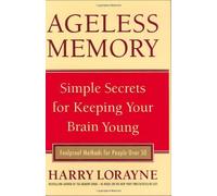 Ageless Memory: Keeping Your Mind Young Forever