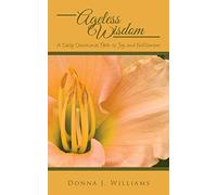 Ageless Wisdom: A Daily Devotional Path to Joy and Fulfillment