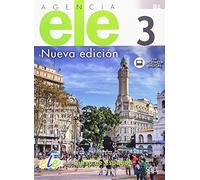 Agencia ELE 3 libro de clase + digital: Curso de espanol - Libro de clase con licencia digital. Level B1 (Agencia ELE Nueva edicion)