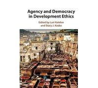 Agency and Democracy in Development Ethics