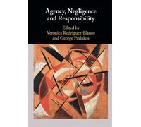 Agency, Negligence and Responsibility