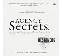 Agency Secrets: The Ultimate Guide to Starting and Scaling Your Social Media & Design Empire