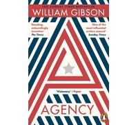 Agency: THE DYSTOPIAN SUNDAY TIMES TOP TEN by William Gibson (PB 2021)