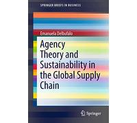 Agency Theory and Sustainability in the Global Supply Chain – Springer Verlag