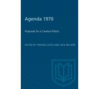 Agenda 1970 : Proposals for a Creative Politics