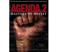 Agenda 2: Masters of Deceit