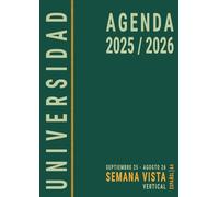 Agenda 2025 2026 Semana Vista A4: Grande , Universidad Escolar , De Septiembre a Agosto para Estudiante Universitario , Planificador Semanal con Horas y Lista de Tareas , Español , Verde