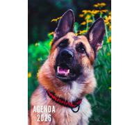 Agenda 2026: Berger Allemand - Semainier et Mensuel de Janvier à Décembre 2026 | 12 Mois | Idéal pour Les Étudiants, Professionnels et Particuliers | Calendrier, Liste de Contacts, Notes