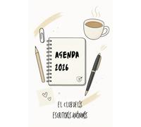 Agenda 2026 con 365 ideas para escribir: libreta anual para escritoras y escritores con planificadores mensuales, semanales y diarios
