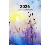 Agenda 2026 Giornaliera A4: Planner 2026, Un Anno Intero di Organizzazione, Diario con Orari e Spazi Note, 1 Pagina per Giorno, Grande Formato A4