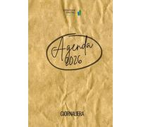 Agenda 2026 - Giornaliera.: Il tuo strumento essenziale per pianificare obiettivi, ... risultati e sviluppare relazioni di successo