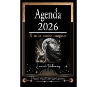 Agenda 2026 - Il mio anno magico: Piccoli rituali per ogni giorno