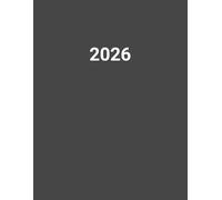 Agenda 2026 Journalier a4: Planificateur professionnel de 365 Jours et 12 Mois | 1 Page par Jour avec Heure | Français | Couverture Grise