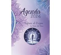 Agenda 2026 Regreso al Origen: La Ruta del Alma
