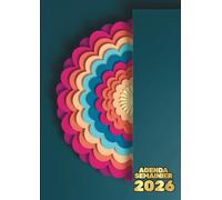 Agenda 2026 Semainier a4: Organisateur et planificateur pour usage Personnel et Professionnel, 2 Pages Par Semaine Avec Heures, 134 pages.