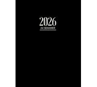 Agenda 2026 Semainier: A4 Planificateur Hebdomadaire | 1 Semaine sur 2 Pages | 12 Mois du 1er Janvier au 31 Décembre | Coloris Noir