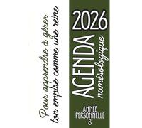 Agenda 2026 Semainier Numérologie - Année personnelle 8 - Bien-Être & Spiritualité au féminin: Unique et hyper pratique pour t’organiser et suivre ton ... - Ton Année Personnelle - Ton objectif 2026)
