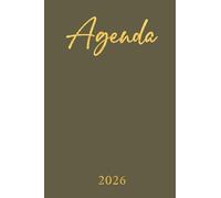 Agenda 2026 semainier - Vert Kaki: 1 semaine sur 2 pages, 12 mois de Janvier à Décembre, Format de poche A6 10x15 cm, Hebdomadaire en Français