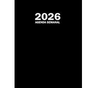 Agenda 2026 semana vista vertical a4 con horas: Planificador 12 meses vista semanal, Libro de citas con fecha y horario y espacio para notas y objetivos, Cuaderno español 365 dias