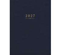 Agenda 2027: Journalier , Couverture Bleu Classique, 1Jour par Page -Format A4 Professionnel - Planning Quotidien avec Horaires, Jours Fériés France, ... Objectifs, Vision Board, Contacts & Notes.